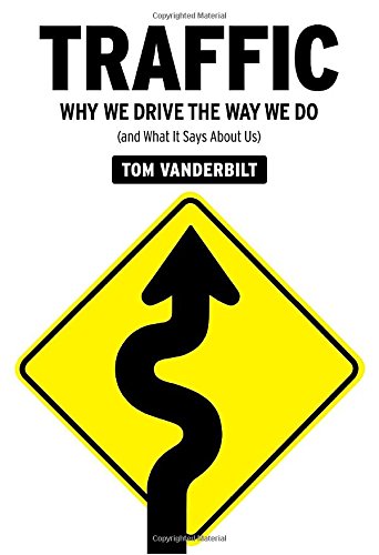 cover image Traffic: Why We Drive the Way We Do (and What It Says About Us)