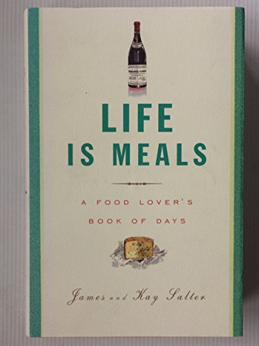 cover image Life Is Meals: A Food Lover's Book of Days