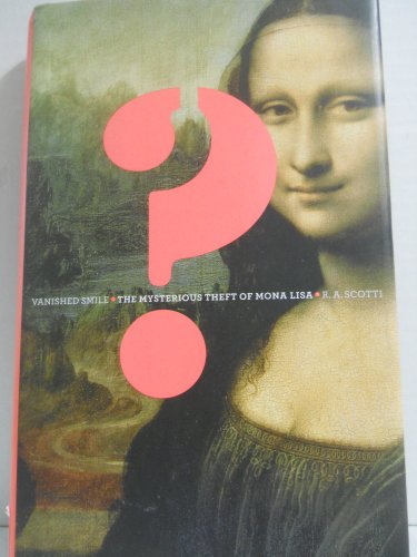 cover image Vanished Smile: The Mysterious Theft of the Mona Lisa