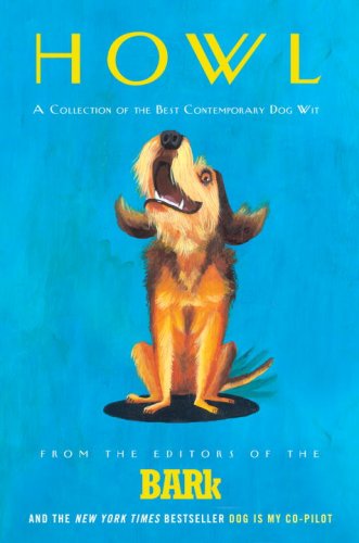 cover image Howl: A Collection of the Best Contemporary Dog Wit