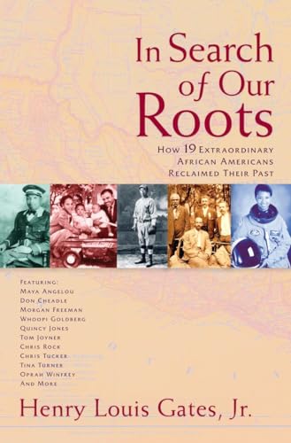 cover image In Search of Our Roots: How 19 Extraordinary African Americans Reclaimed Their Past