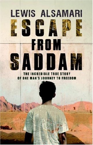 cover image Escape from Saddam: The Incredible True Story of One Man's Journey to Freedom