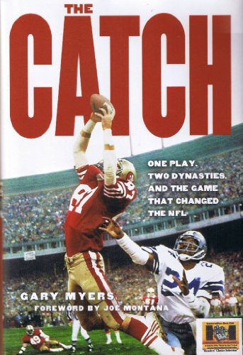 cover image The Catch: One Play, Two Dynasties, and the Game That Changed the NFL