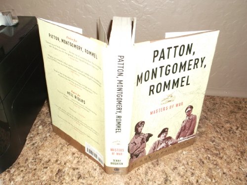 cover image Patton, Montgomery, Rommel: Masters of War