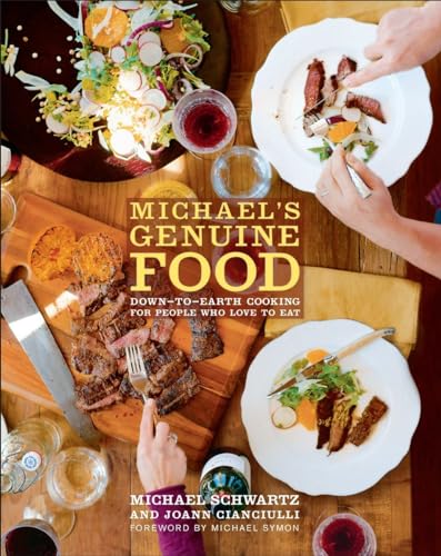 cover image Michael's Genuine Food: Down-to-Earth Cooking for People Who Love to Eat