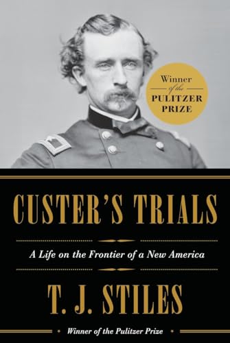 cover image Custer’s Trials: A Life on the Frontier of a New America