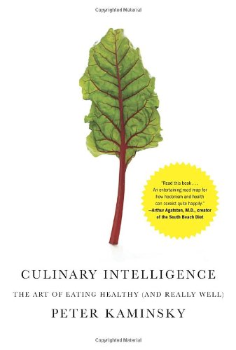 cover image Culinary Intelligence: The Art of Eating Healthy (and Really Well)