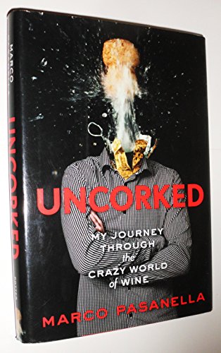 cover image Uncorked: My Journey Through the Crazy World of Wine