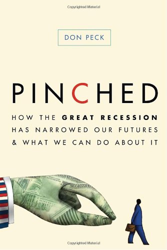 cover image Pinched: How the Great Recession Has Narrowed Our Futures and What We Can Do About It