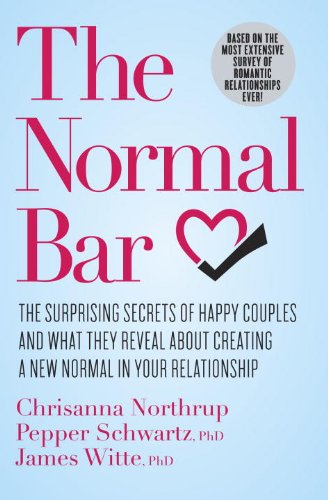 cover image The Normal Bar: The Surprising Secrets of Happy Couples and What They Reveal About Creating a New Normal in Your Relationship