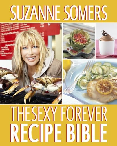 cover image The Sexy Forever Recipe Bible 