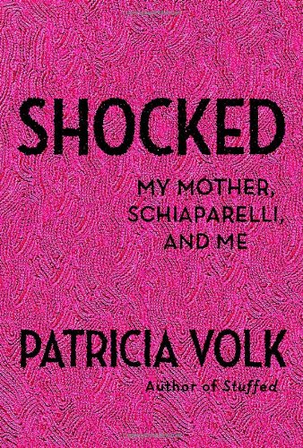 cover image Shocked: My Mother, Schiaparelli, and Me