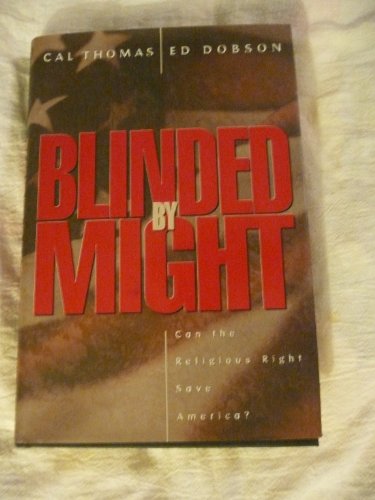 cover image Blinded by Might: Can the Religious Right Save America?
