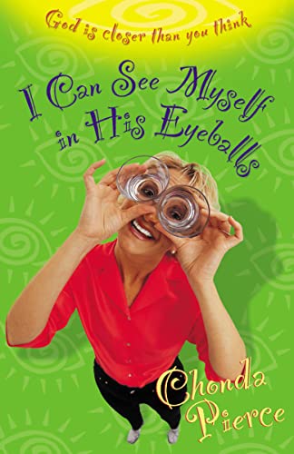 cover image I CAN SEE MYSELF IN HIS EYEBALLS: God Is Closer Than You Think