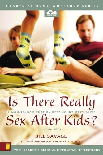 cover image Is There Really Sex After Kids?: A Mom-To-Mom Chat on Keeping Intimacy Alive
