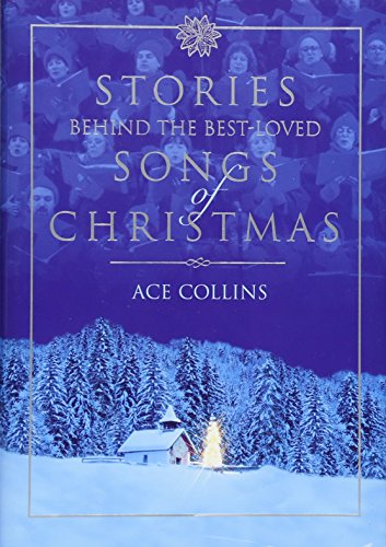 cover image Stories Behind the Best-Loved Songs of Christmas