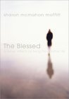 cover image THE BLESSED: A Sinner Reflects on Living the Christian Life
