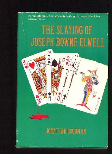 cover image The Slaying of Joseph Bowne Elwell