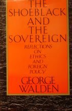 cover image The Shoeblack and the Sovereign: Reflections on Ethics and Foreign Policy