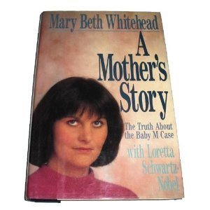 cover image A Mother's Story: The Truth about the Baby M Case