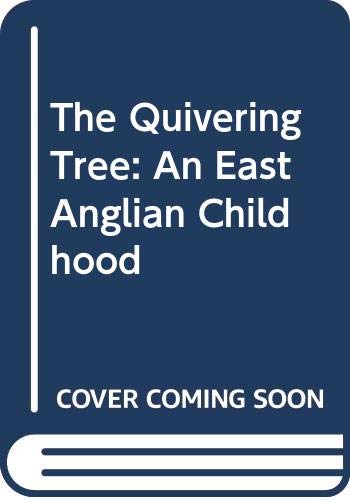 cover image The Quivering Tree: An East Anglian Childhood