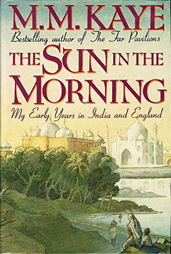 cover image The Sun in the Morning: My Early Years in India and England