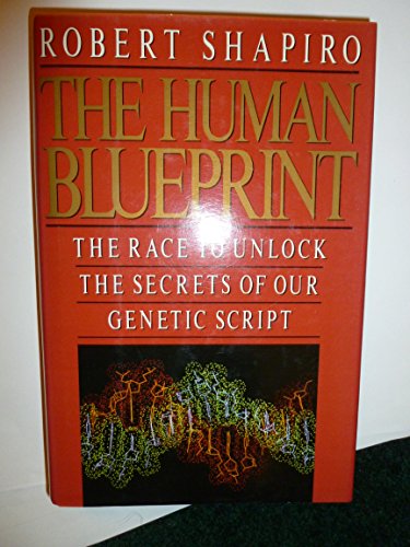 cover image The Human Blueprint: The Race to Unlock the Secrets of Our Genetic Script