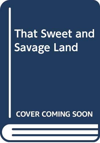 cover image That Sweet and Savage Land