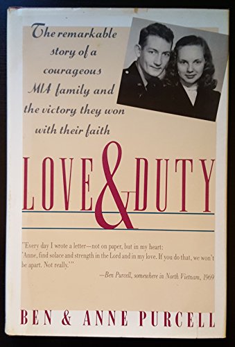 cover image Love and Duty: The Remarkable Story of a Courageous MIA Family and the Victory They Won with ...