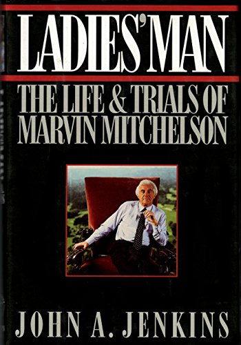 cover image Ladies' Man: The Life and Trials of Marvin Mitchelson