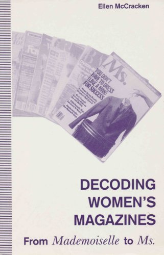 cover image Decoding Women's Magazines: From Mademoiselle to Ms.
