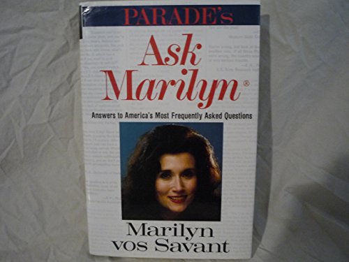 cover image Ask Marilyn: The Best of ""Ask Marilyn"" Letters Published in Parade Magazine from 1986 to 1992 and Many More Never Before Published
