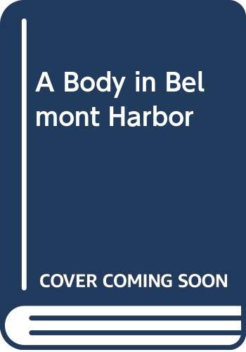 cover image A Body in Belmont Harbor