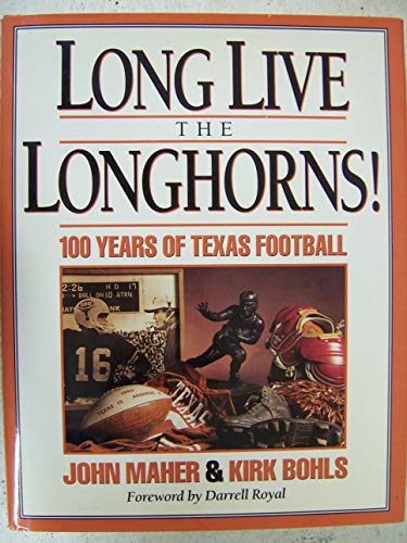 cover image Long Live the Longhorns!: 100 Years of Texas Football