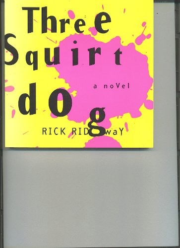 cover image Three Squirt Dog