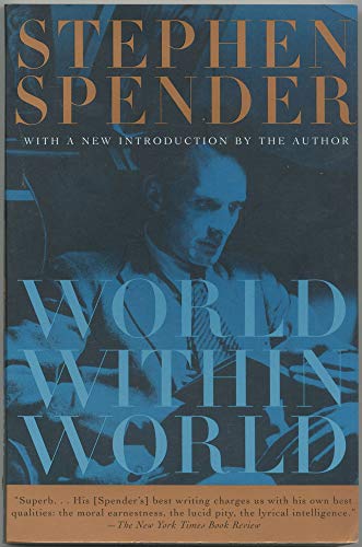 cover image World Within World: The Autobiography of Stephen Spender
