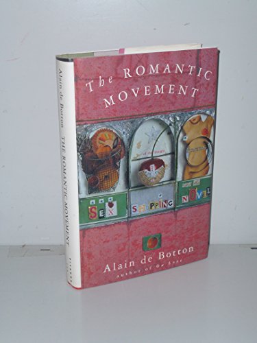 cover image The Romantic Movement: Sex, Shopping, and the Novel