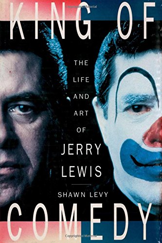 cover image King of Comedy: The Life and Art of Jerry Lewis