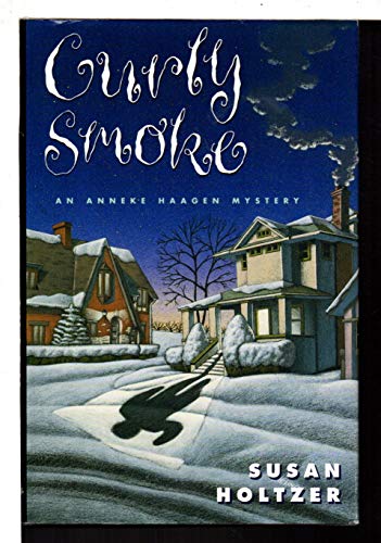 cover image Curly Smoke: An Anneke Haagen Mystery