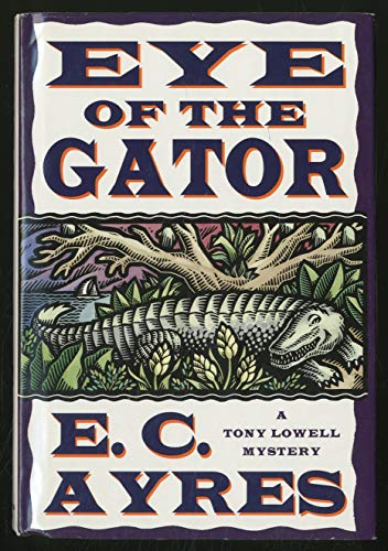 cover image Eye of the Gator: A Tony Lowell Mystery