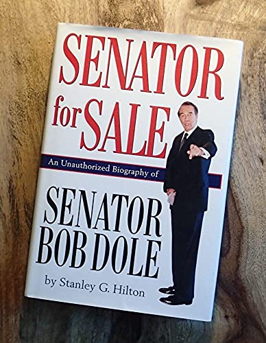 cover image Senator for Sale: An Unauthorized Biography of Senator Bob Dole