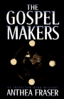 cover image The Gospel Makers: An Inspector Webb Mystery