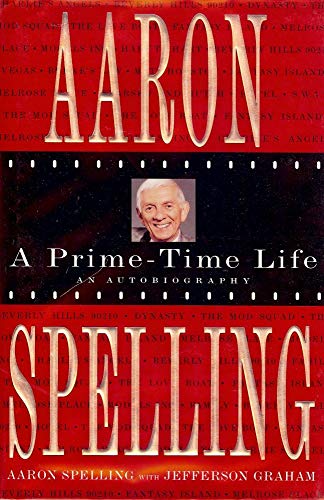 cover image Aaron Spelling: A Prime-Time Life