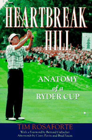 cover image Heartbreak Hill: Anatomy of a Ryder Cup