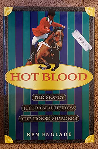 cover image Hot Blood: The Millionairess, the Money, and the Horse Murders