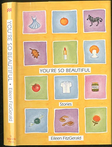 cover image You're So Beautiful: Stories
