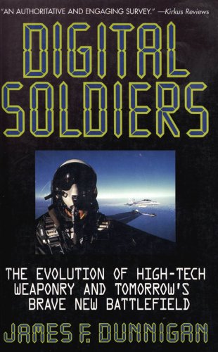 cover image Digital Soldiers: The Gizmos, Gadgets, and Paper Bullets Behind Military High Technology