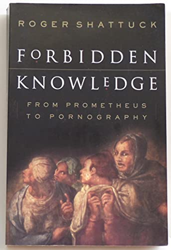 cover image Forbidden Knowledge: From Prometheus to Pornography