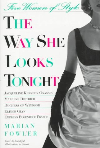 cover image The Way She Looks Tonight: Five Women of Style