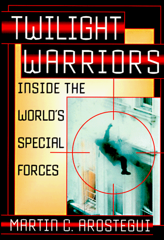 cover image Twilight Warriors: Inside the World's Special Forces